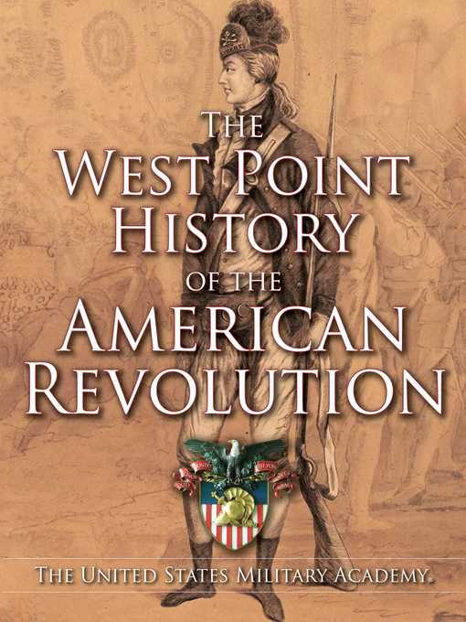 Title details for West Point History of the American Revolution by The United States Military Academy - Wait list